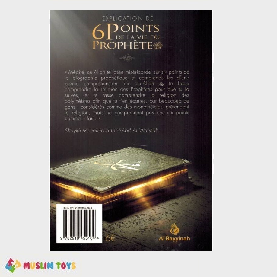 Explication De 6 Points De La Vie Du Prophete Al Bayyinah Muslim Toys